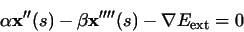 \begin{displaymath}\alpha {\bf x}''(s) - \beta {\bf x}''''(s) - \nabla E _{\rm ext} = 0
\end{displaymath}