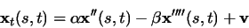 \begin{displaymath}{\bf x}_t(s,t) = \alpha {\bf x}''(s,t) - \beta {\bf x}''''(s,t) + {\bf v}
\end{displaymath}