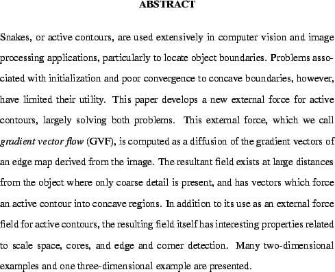 \begin{doublespace}\par\begin{center}
{\bf ABSTRACT}
\end{center}\par Snakes, o...
...examples and one
three-dimensional example are presented.
\par\end{doublespace}